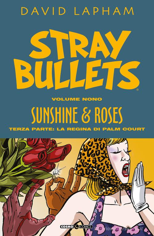 Stray bullets vol. 9 di David Lapham edito da Editoriale Cosmo