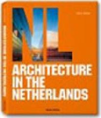 Architecture in the Netherlands. Ediz. italiana, spagnola e portoghese edito da Taschen