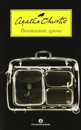 Destinazione ignota di Agatha Christie edito da Mondadori
