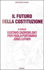 Il futuro della Costituzione edito da Einaudi