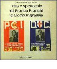 Vita e spettacolo di Franco Franchi e Ciccio Ingrassia di Alberto Castellano, Vincenzo Nucci edito da Liguori