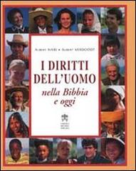 I diritti dell'uomo nella Bibbia e oggi di Albert Hari, Albert Verdoodt edito da Libreria Editrice Vaticana