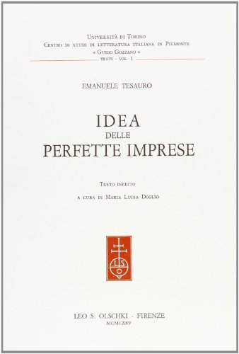 Idea delle perfette imprese di Emanuele Tesauro edito da Olschki
