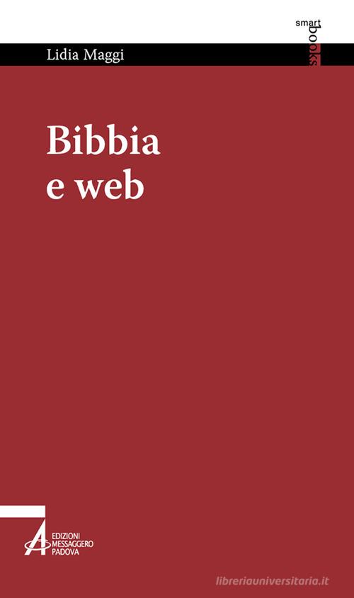 Bibbia e web. Navigare nella vita di Lidia Maggi edito da EMP - Edizioni Messaggero Padova