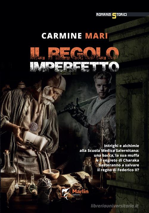Il regolo imperfetto di Carmine Mari edito da Marlin (Cava de' Tirreni)