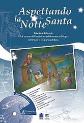 Aspettando la notte santa. Calendario d'Avvento con le canzoni del Piccolo Coro dell'Antoniano di Bologna. Con CD Audio di Giuseppe Caffulli, Antonio Vincenti edito da TS - Terra Santa