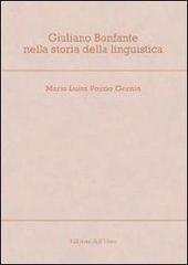 Giuliano Bonfante nella storia della linguistica di M. Luisa Porzio Gernia edito da Edizioni dell'Orso