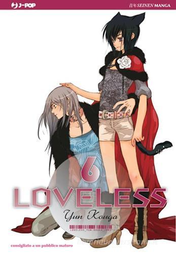 Loveless vol.6 di Yun Kouga edito da Edizioni BD