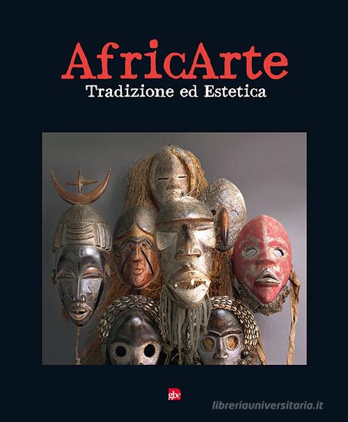 Africarte. Tradizione ed estetica edito da Editrice La Grafica