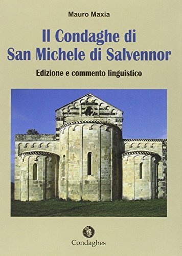 Il Condaghe di San Michele di Salvennor di Mauro Maxia edito da Condaghes