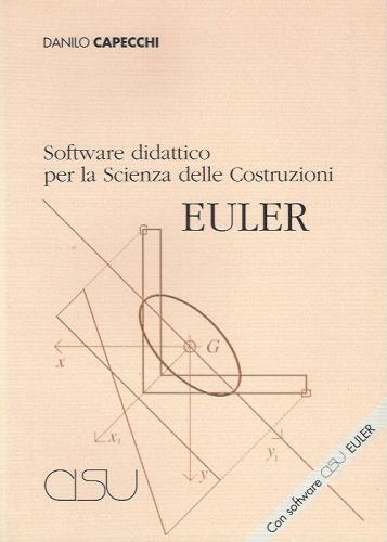 Software didattico per la scienza delle costruzioni Euler di Danilo Capecchi edito da CISU