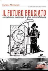 Il futuro bruciato di Stefano Montanari edito da Edizioni Creativa