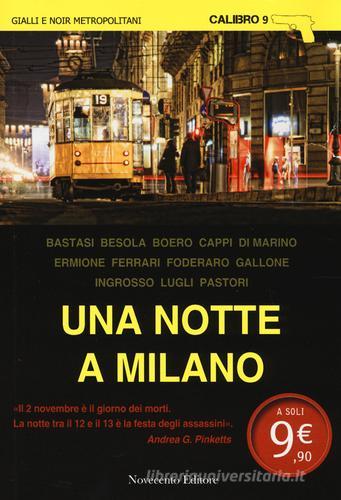 Una notte a Milano edito da Novecento Media