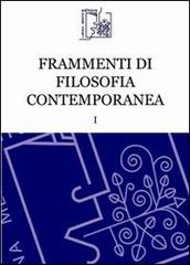 Frammenti di filosofia contemporanea vol.1 edito da Limina Mentis