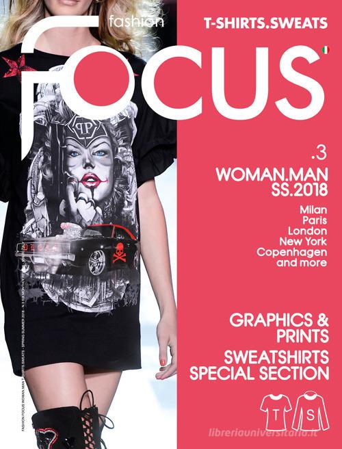 Fashion Focus Woman-Man S/S. Ediz. italiana e inglese vol.3 edito da Publishfor