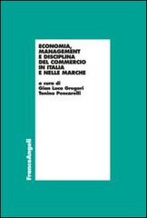 Economia, management e disciplina del commercio in Italia e nelle Marche edito da Franco Angeli