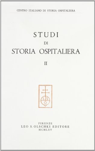 Studi di storia ospitaliera vol.2 edito da Olschki