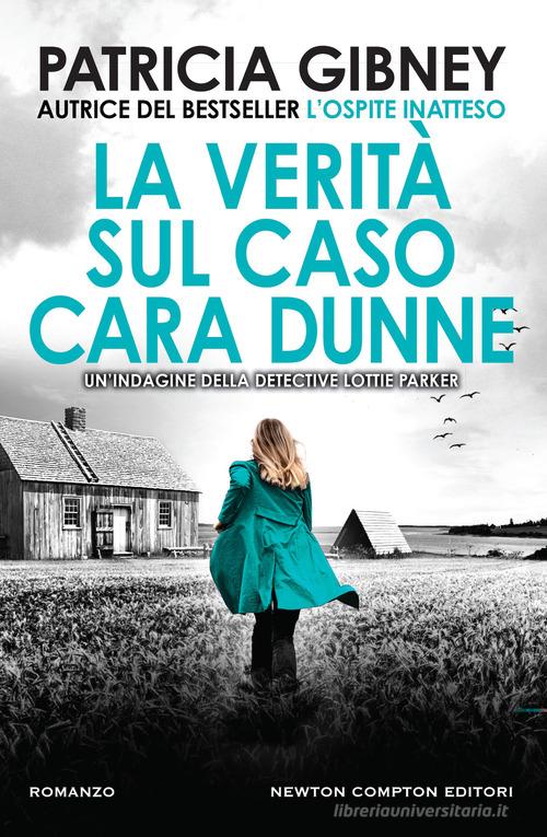 La verità sul caso Cara Dunne di Patricia Gibney - 9788822781864 in  Thriller