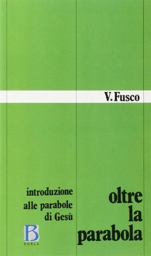 Oltre la parabola di Vittorio Fusco edito da Borla