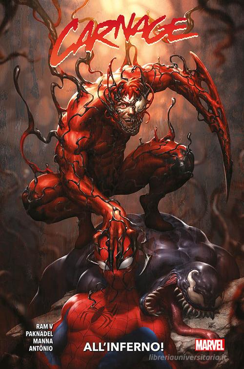 All'inferno! Carnage vol. 2 di Antonio Roge, Francesco Manna, Alex Paknadel edito da Panini Comics