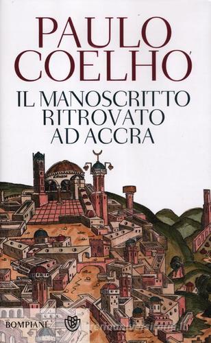 Il manoscritto ritrovato ad Accra di Paulo Coelho edito da Bompiani