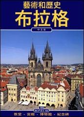 Praga. Arte e storia. Ediz. cinese edito da Bonechi