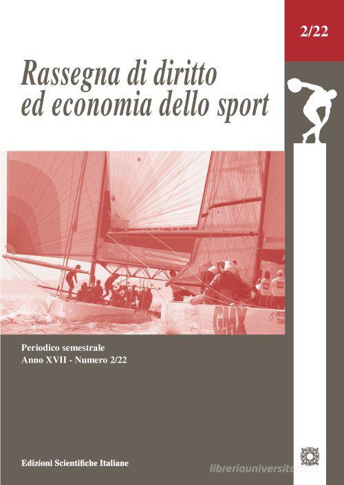 Rassegna di diritto ed economia dello sport (2022) vol.2 edito da Edizioni Scientifiche Italiane