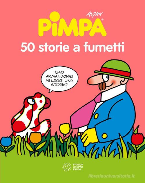 50 storie a fumetti di Pimpa. Nuova ediz. di Altan edito da Franco Cosimo Panini