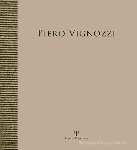 Piero Vignozzi. Melancholia edito da Polistampa