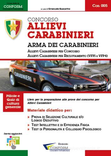 Concorso allievi carabinieri arma dei carabinieri. Allievi carabinieri per concorso. Allievi carabinieri per reclutamento edito da Youcanprint