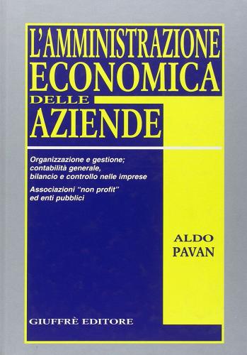 L' amministrazione economica delle aziende di Aldo Pavan edito da Giuffrè