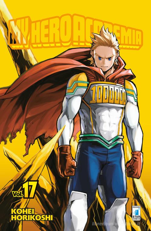 My Hero Academia vol.17 di Kohei Horikoshi - 9788822611871 in Manga