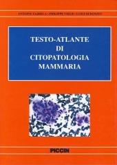 Testo atlante di citopatologia mammaria di Antoine Zajdela, Philippe Vielh, Luigi Di Bonito edito da Piccin-Nuova Libraria