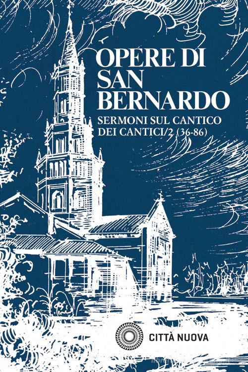 Sermoni sul Cantico dei cantici vol.5.2 di Bernardo di Chiaravalle (san) edito da Città Nuova