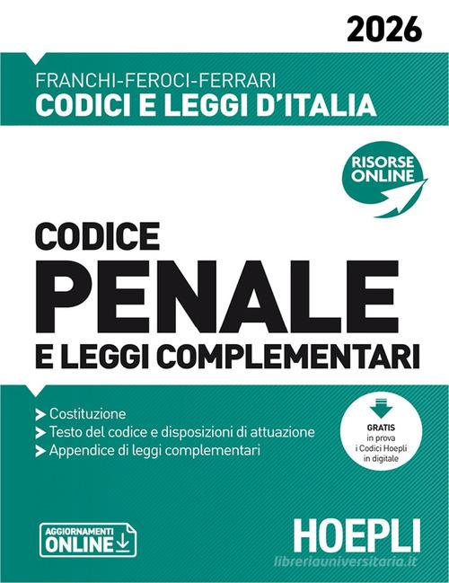 Codice penale e leggi complementari 2026. Nuova ediz. di Luigi Franchi, Virgilio Feroci, Santo Ferrari edito da Hoepli