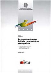 La presenza straniera in Italia: caratteristiche demografiche. Permessi di soggiorno al 1º gennaio 1997. Residenti stranieri al 1º gennaio 1997. Nascite... edito da ISTAT