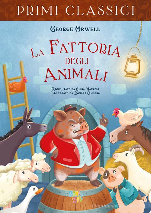 La fattoria degli animali di George Orwell, Elisa Mazzoli edito da Pane e Sale