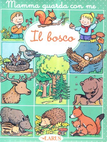 Il bosco edito da Larus