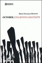 October. Una rivista militante di Maria Giovanna Mancini edito da Luciano