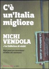 C'è un'Italia migliore di Nichi Vendola edito da Fandango Libri