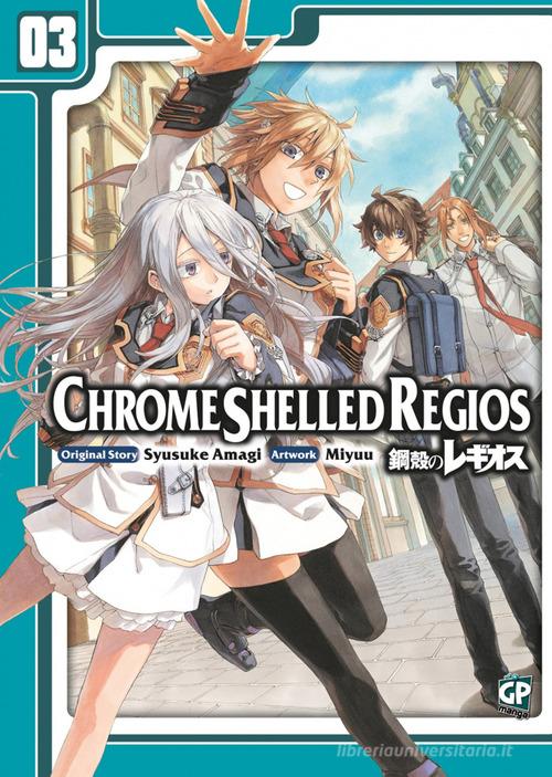 Chrome Shelled Regios. Missing Mail vol.3 di Nodoka Kiyose, Shuusuke Amagi, Miyuu edito da Edizioni BD