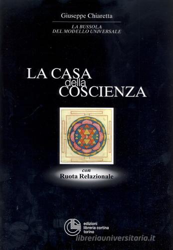 La casa della coscienza con ruota relazionale di Giuseppe Chiaretta edito da Cortina (Torino)