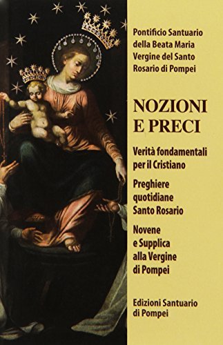 Nozioni e preci di Bartolo Longo edito da Pontificio Santuario Pompei