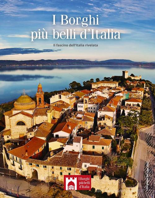 I borghi più belli d'Italia. Il fascino dell'Italia rivelata. Guida 2025 di Claudio Bacilieri edito da Società Editrice Romana