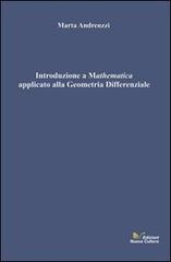 Introduzione a Mathematica applicato alla geometria differenziale di Marta Andreuzzi edito da Nuova Cultura