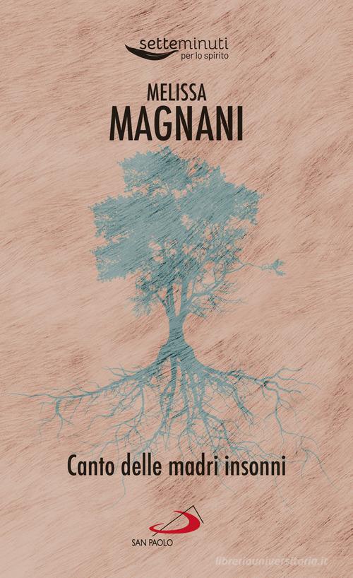 Libro Canto delle madri insonni di Melissa Magnani Piccola spiritualità di San Paolo Edizioni