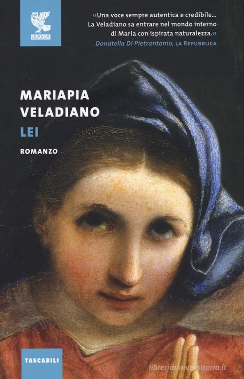 Libro Lei di Mariapia Veladiano Tascabili Guanda. Narrativa di Guanda