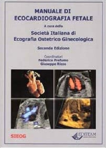 Manuale di ecocardiografia fetale edito da Editeam
