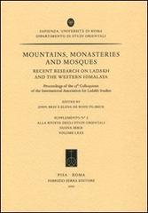 Mountains, Monasteries and Mosques. Recent Research on Ladakh and the Western Himalaya, Proceedings of the 13th Colloquium of the International Association for... edito da Fabrizio Serra Editore