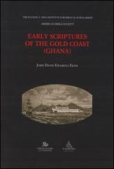 Early scriptures of the gold coast (Ghana) edito da Storia e Letteratura
